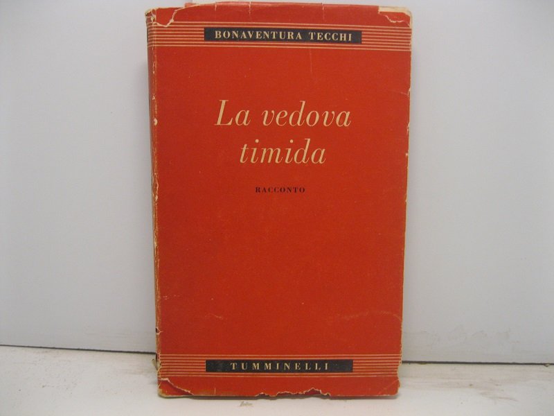 La vedova timida. Racconto seguito da 'Antica terra'