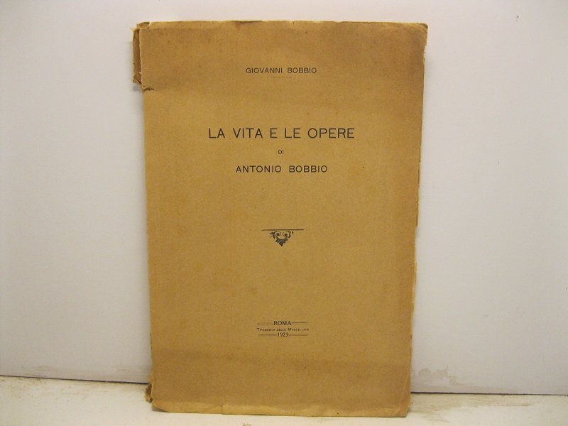 La vita e le opere di Antonio Bobbio