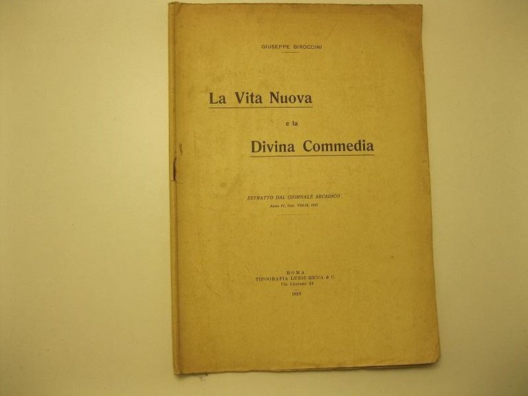 La Vita Nuova e la Divina Commedia Estratto dal Giornale Arcadico. Anno IV, fasc. VIII-IX, 1913