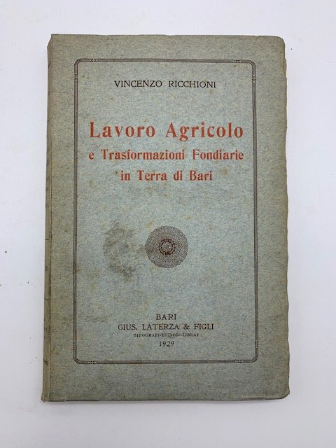 Lavoro agricolo e trasformazioni fondiarie in Terra di Bari