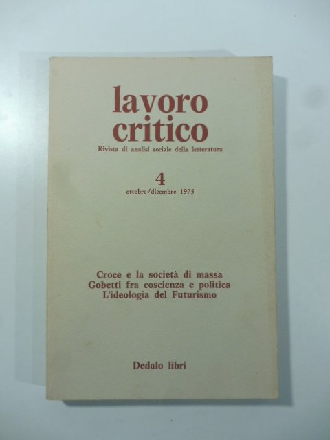 Lavoro critico. Rivista di analisi sociale della letteratura. 4. Ottobre/dicembre …