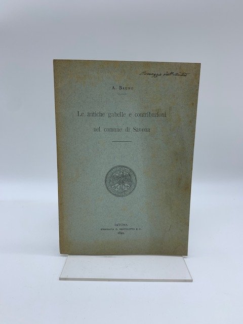 Le antiche gabelle e contribuzioni nel comune di Savona
