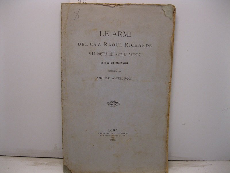 Le armi del cav. Raoul Richards alla mostra dei metalli …