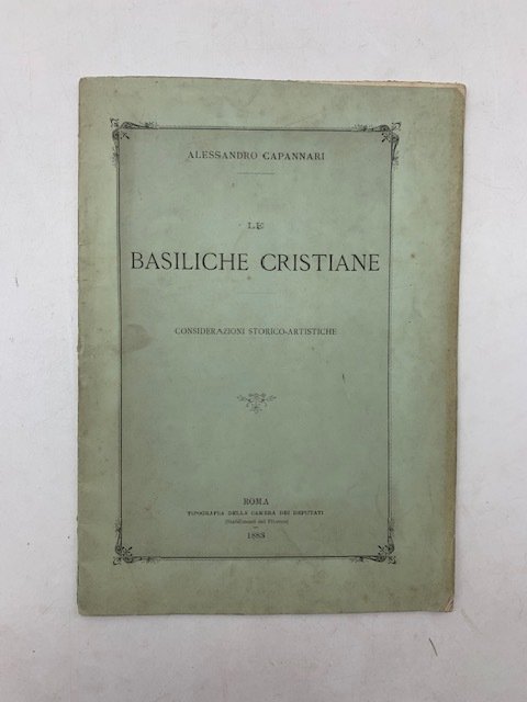 Le basiliche cristiane. Considerazioni storico artistiche
