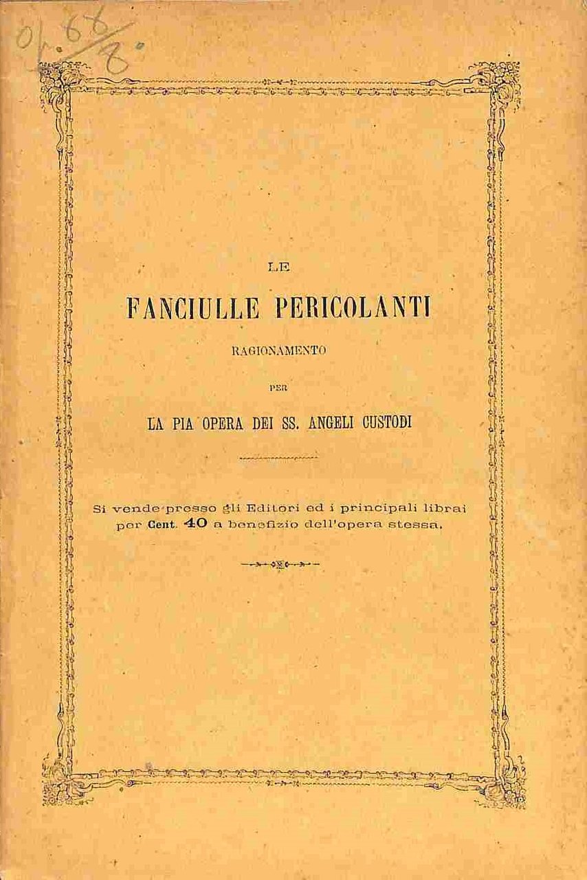 Le fanciulle pericolanti. Ragionamento per la Pia Opera dei SS. …