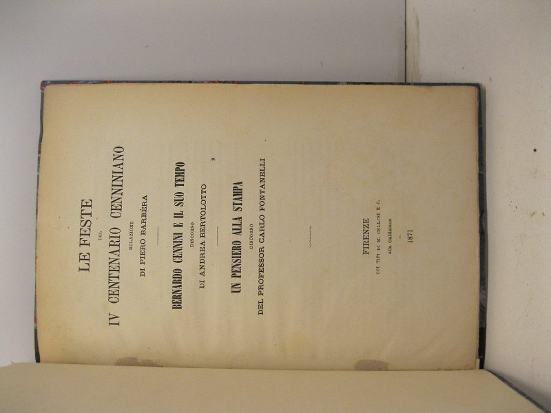Le feste del IV centenario cenniniano. Relazione di Pietro Barbera; …