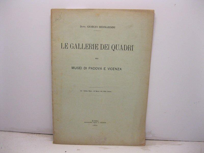 Le gallerie dei quadri nei musei di Padova e Vicenza.