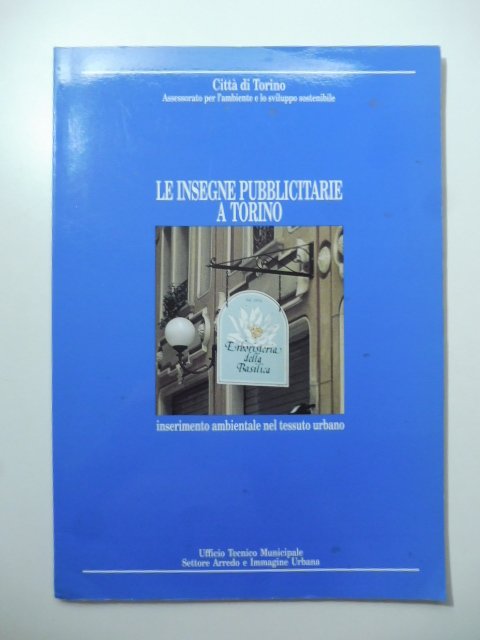 Le insegne pubblicitarie a Torino. Inserimento ambientale nel tessuto urbano | Immagine principale