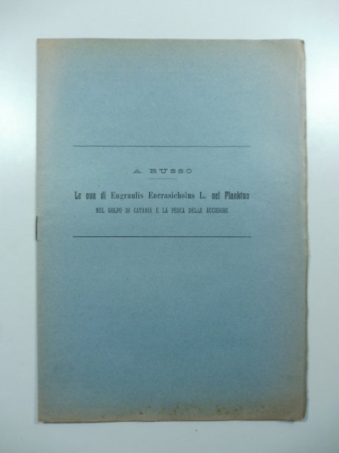 Le ova di engraulis enscrasicholus L. nel plankton del golfo …