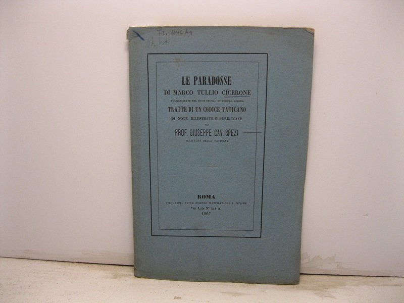 Le paradosse di Marco Tullio Cicerone volgarizzate nel buon secolo …