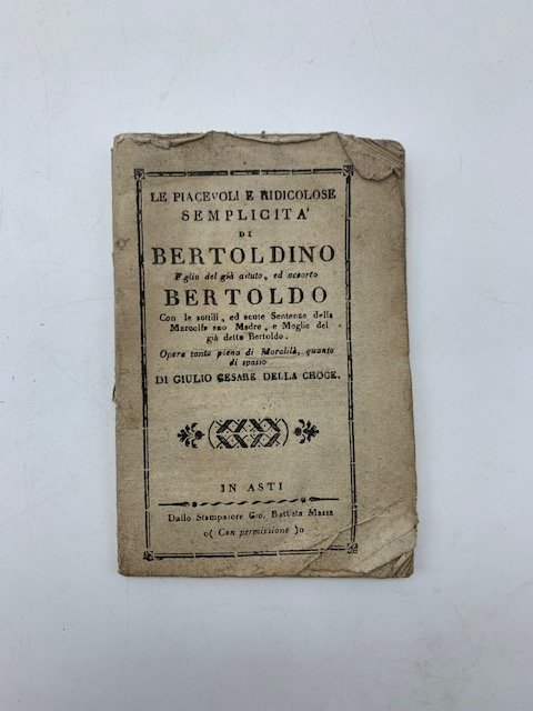 Le piacevoli e ridicolose semplicita' di Bertoldino figlio del gia' astuto ed accorto Bertoldo.