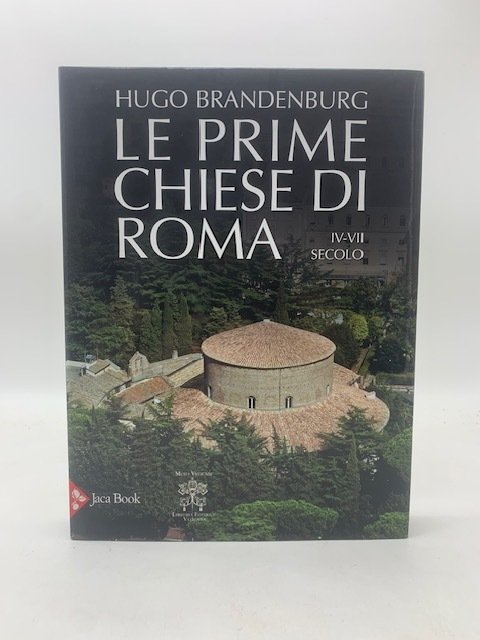Le prime Chiese di Roma IV-VII secolo