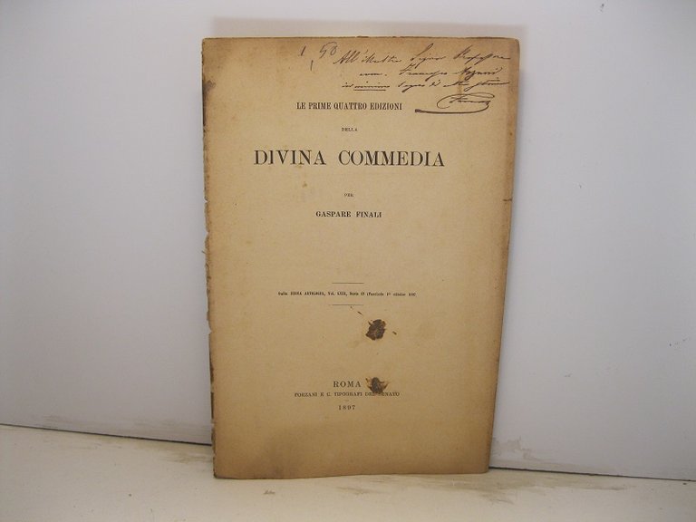 Le prime quattro edizioni della Divina Commedia. Dalla Nuova Antologia, vol. LXXI, serie IV (fascicolo 1o ottobre 1897)