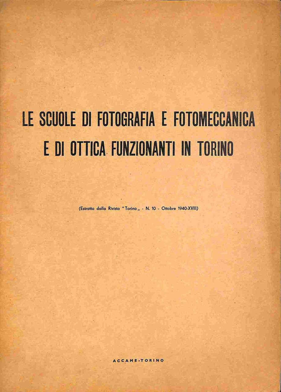Le scuole di fotografia e fotomeccanica e di ottica funzionanti …