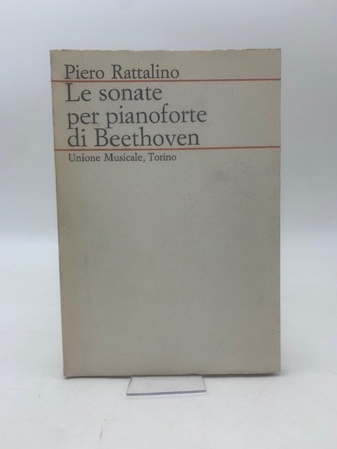 Le sonate per pianoforte di Beethoven.
