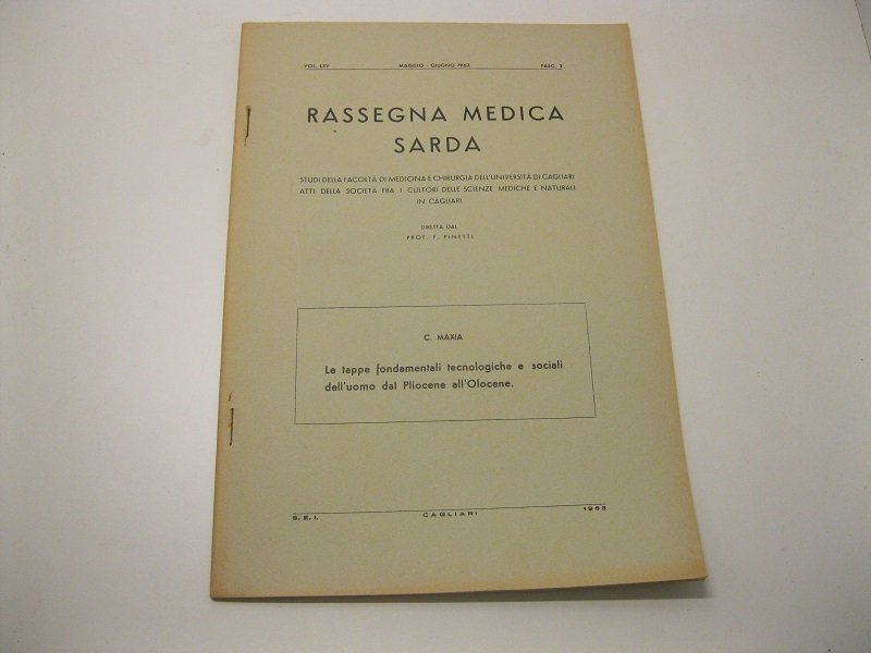 Le tappe fondamentali tecnologiche e sociali dell'uomo dal Pliocene all'Olocene …