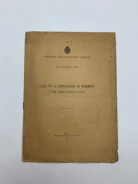 Legge per la conservazione dei monumenti e degli oggetti d'antichita' …