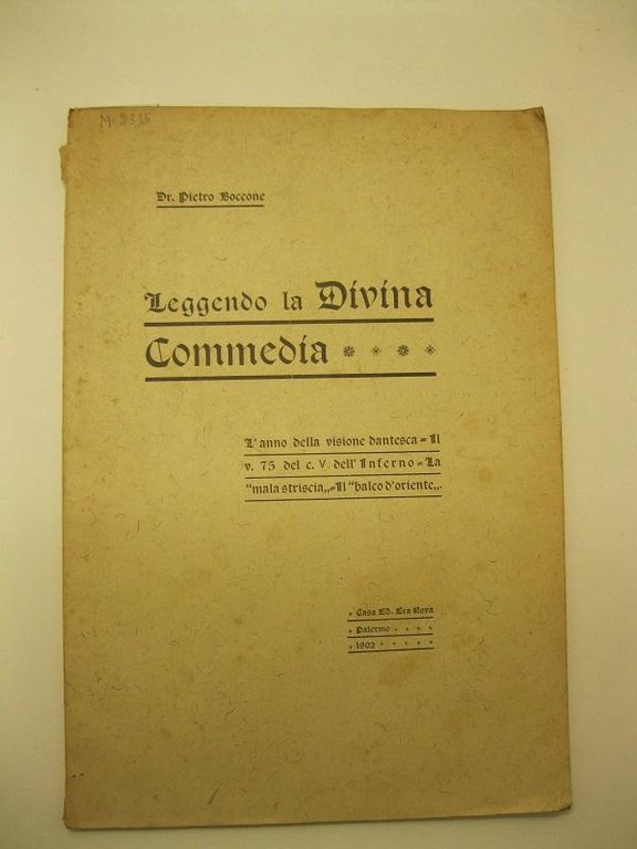 Leggendo la Divina Commedia. L'anno della visione dantesca - Il v. 75 del c. V dell'inferno - La mala striscia, Il balco d'oriente