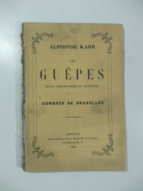 Les Guepes. Revue philosophiques et litteraire. Congres de Bruxelles