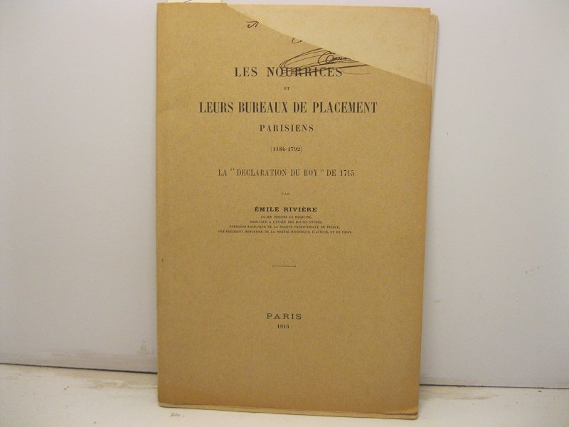 Les nourrices et leurs bureaux de placement parisiens (1184-1792). La …