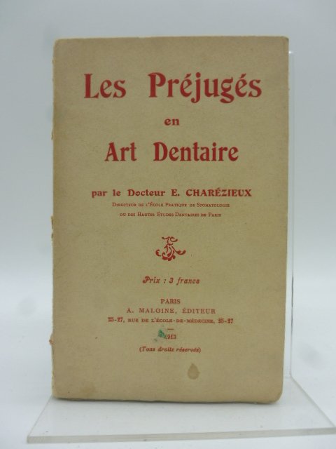 Les prejuges en art dentaire