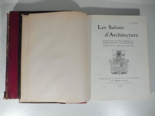 Les Salons d'Architecture. Socie'te' des artistes francais. Socie'te' nationale des …