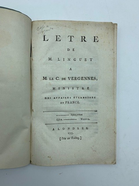 Letre de M. Linguet a M. le C. De Vergennes …