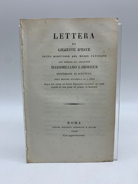 Lettera.all'Egregio Sig. Cavaliere Massimiliano Laboreur.sopra due statue ed alcuni frammenti …