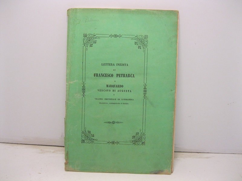 Lettera inedita di Francesco Petrarca a Marquardo vescovo di Augusta …