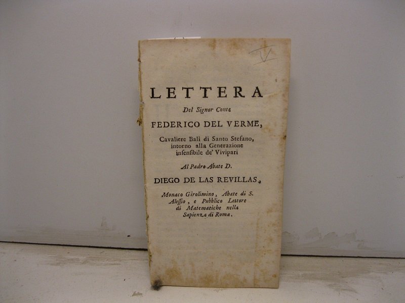 Lettera intorno alla generazione insensibile de' vivipari al Padre Abate …