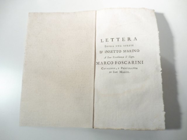 Lettera sopra una spezie d'insetto marino. A Sua eccellenza il …