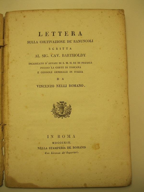 Lettera sulla coltivazione de' ranuncoli scritta al Sig. Cav. Bartholdy. …