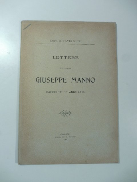 Lettere del barone Giuseppe Manno raccolte ed annotate