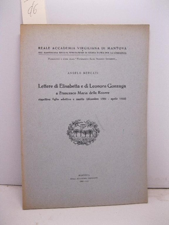 Lettere di Elisabetta e di Leonora Gonzaga a Francesco Maria … | Immagine Gallery 2