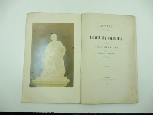 Lettere fin qui inedite di Evangelista Torricelli precedute dalla vita …