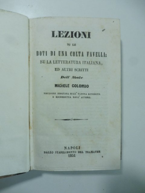 Lezioni su le doti di una colta favella su la …
