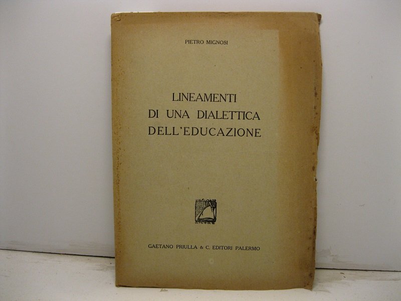 Lineamenti di una dialettica dell'educazione