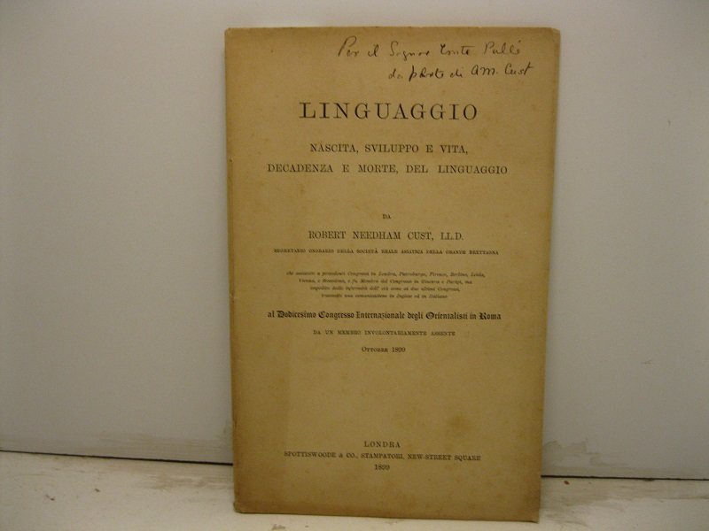 Linguaggio. Nascita, sviluppo e vita, decadenza e morte del linguaggio …