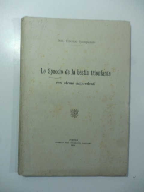 Lo spaccio de la bestia trionfante con alcuni antecedenti