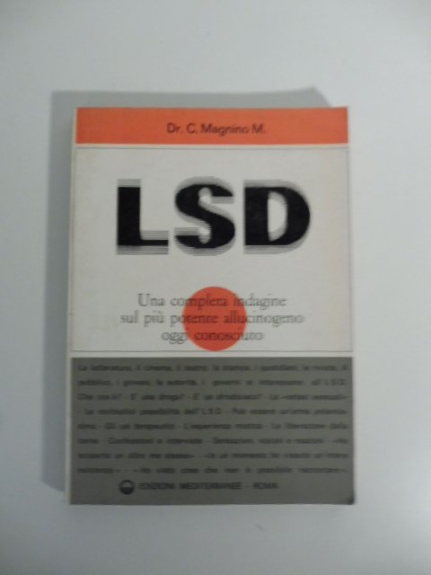 LSD. Una completa indagine del piu' potente allucinogeno oggi conosciuto | Immagine principale