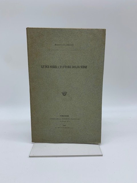 Luigi Serra pittore bolognese (1888)