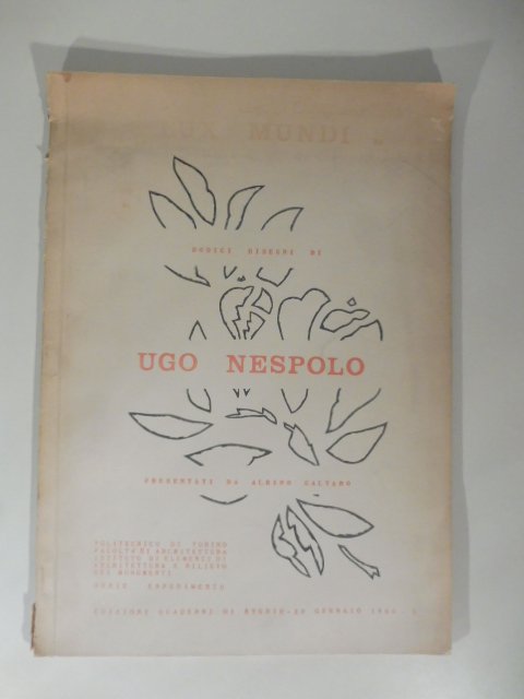 Lux Mundi. Dodici disegni di Ugo Nespolo presentati da Albino …