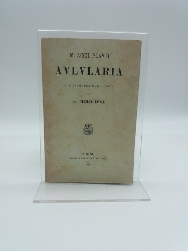 M. Accii Plauti Aulularia con introduzione e note