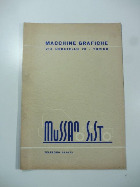 Macchine grafiche Mussano & Sisto. Via Orbetello Torino