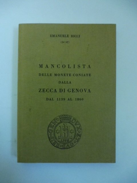 Mancolista delle monete coniate dalla zecca di Genova dal 1139 …