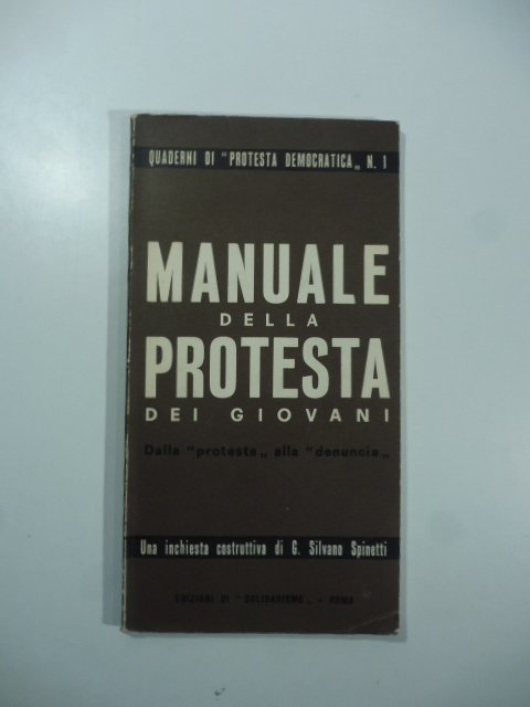 Manuale della protesta dei giovani. Dalla protesta alla denuncia. Una …