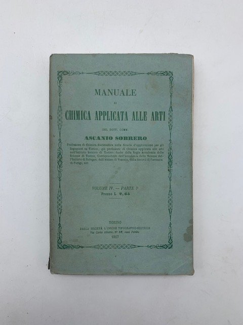 Manuale di chimica applicata alle arti. Volume IV parte prima