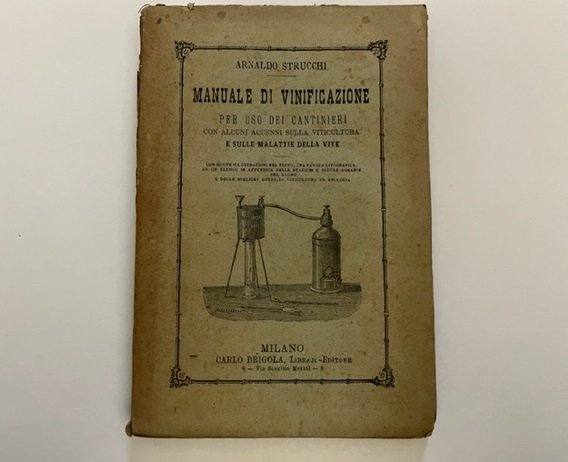 Manuale di vinificazione per uso dei cantinieri con alcuni accenni …