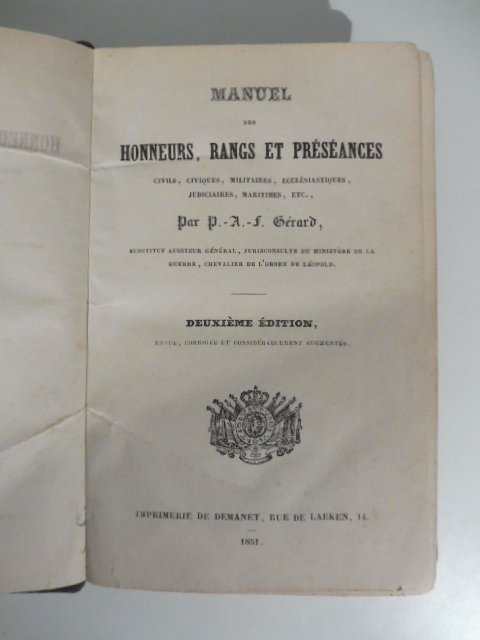 Manuel des honneurs, rangs et preseances civils, civiques, militaires, ecclesiastiques, …