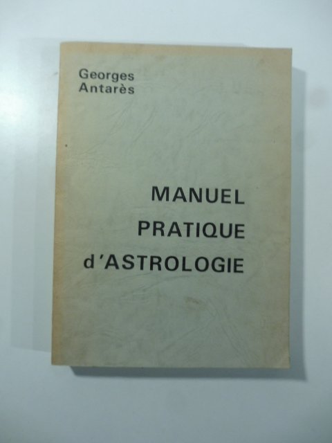 Manuel pratique d'astrologie